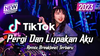 Download DJ Pergi Dan Lupakan Aku Breakbeat Version 2023 MP3