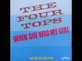 Lagu Four Tops ~ When She Was My Girl 1981 Soul Purrfection Version
