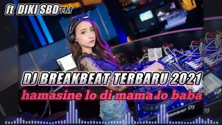 Download DJ GASSA_DE HAMASI NE LO DI MAMA LO BABA | DJ BREAKBEAT TERBARU 2021 | Ft DIKI SBD™️ MP3