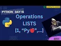 Lists Operations in Python Python Basics to Advanced Day-15 Python Lists Tuples Dicionaries