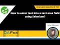 How to enter text into the text area field using Selenium Selenium Interview Question