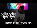 Lagu DADIDO - ACA ACA NEHI NEHI [ REMIX BY RR - RYCKO RIA ]