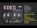 Download Lagu Jadul Mantul!! TO THE SO CALLED GUILTIES || Koes Brother