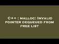 C malloc Invalid pointer dequeued from free list
