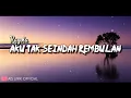 Rayola - Aku Tak Seindah Rembulan | Lirik