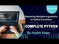 Mastering Multiple Arguments in Python Functions Complete Python Course Lecture 27