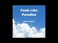 Feels Like Paradise
