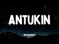 Rico Blanco - Antukin (Lyrics)