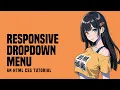 Responsive Dropdown Menu In HTML CSS