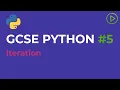GCSE Computer Science Python - Iteration while and for loops