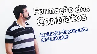 Teoria Geral dos Contratos - Formação dos Contratos II - Aceitação da Proposta de Contratar