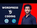 WordPress Vs Coding Which one is Better What to Choose as a Career Complete Explanation