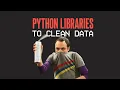 Clean your data with these 8 python libraries
