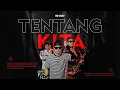 Download Lagu FUJIAN - Tentang Kita (Official Music Video)