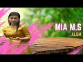 Download Lagu Mia MS - ALUM (Official Music Video)