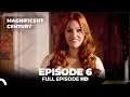 Download Lagu Magnificent Century Episode 6 | English Subtitle