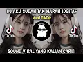 Download Lagu DJ AKU SUDAH TAK MARAH SATU SATU IDGITAF DJ MBON MBON REMIX VIRAL JJ TIKTOK!!
