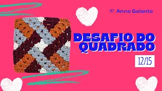 Desafio dos Quadradinhos de Crochê PASSO A PASSO | Quadradinho 12 | Anne Galante