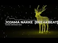 Download Lagu DJ JOJAMA NAKKE 2024 BREAKBEAT TERBARU