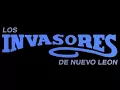 Los Invasores De Nuevo León para ti Mujer
