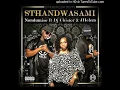 Nondumiso Ft DJ Chistor & JHelem - Sthandwa sam
