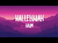 Hellelujah - Haim (lyrics)