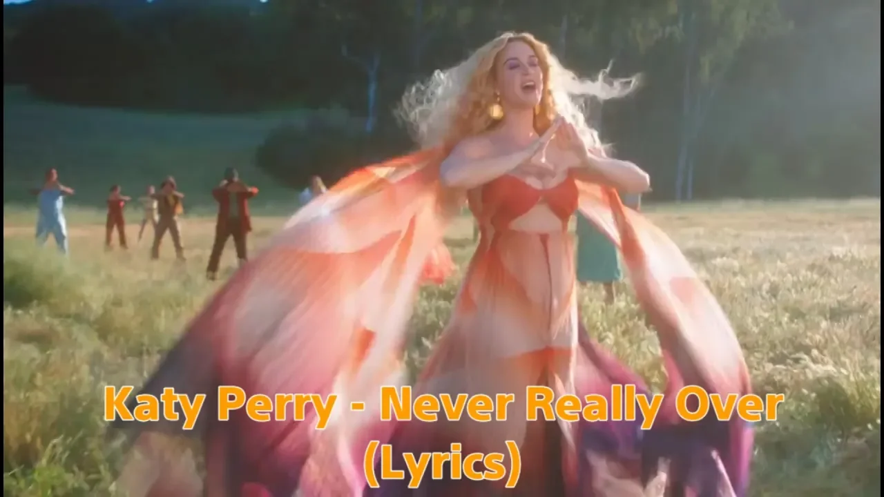 Katy Perry - Never Really Over (Lyrics)