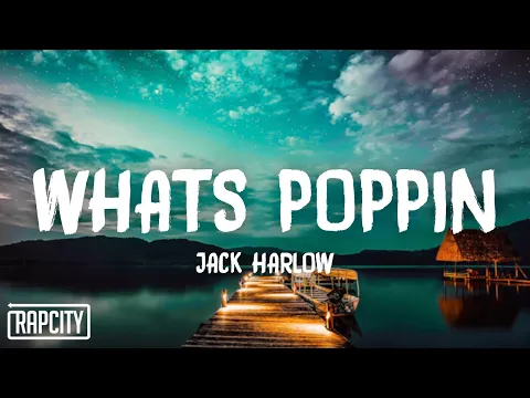 Download MP3 Jack Harlow - WHATS POPPIN Remix (Lyrics) ft. DaBaby, Tory Lanez & Lil Wayne