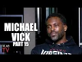 Michael Vick on Growing Up Around Dog Fighting Helping to Pass Laws Against It After Jail Part 15