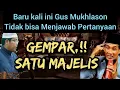 Download Lagu Baru kali ini Gus Mukhlason tidak bisa menjawab pertanyaan