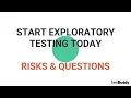Start Exploratory Testing Today - Risks Questions