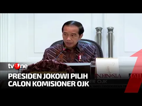 Calon Komisioner OJK, Presiden Pilih 14 Dari 21 Nama