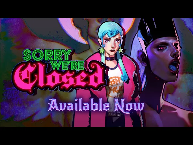 Sorry We're Closed | Console Launch Trailer