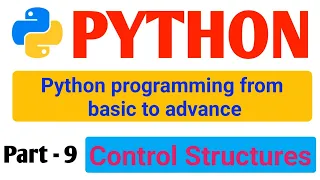 python control structures part - 9 python tutorial control structures control flow statement