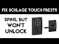 Schlage Touch Model FBE375 Keypad Lock Fix - Spins But Won t Unlock