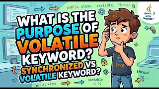 What is the purpose of volatile keyword in Java When to use Volatile synchronized vs volatile
