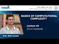 Lecture 22 Part B - Circuit Complexity