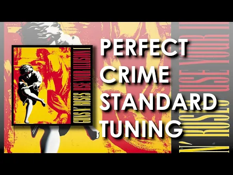 Download MP3 Perfect Crime - Standard Tuning - Guns n' Roses