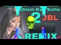 Download Lagu Ek Chilam Ka Sutta Remix || New Haryanvi Songs Haryanavi 2021 || Dj Mahakal Song 2021 ||