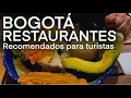 BOGOTA Recommended restaurants for tourists on their trip to Colombia Delicious good and cheap