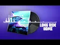 Download Lagu Fortnite | Long Ride Home Lobby Music