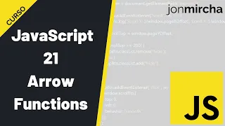 Curso JavaScript 21 Arrow Functions -