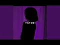 Download Lagu Tatoo (Sped Up)