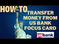 How to transfer money from US bank Focus card l DOUBLE Z