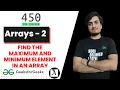 Find the maximum and minimum element in an array Ep - 01