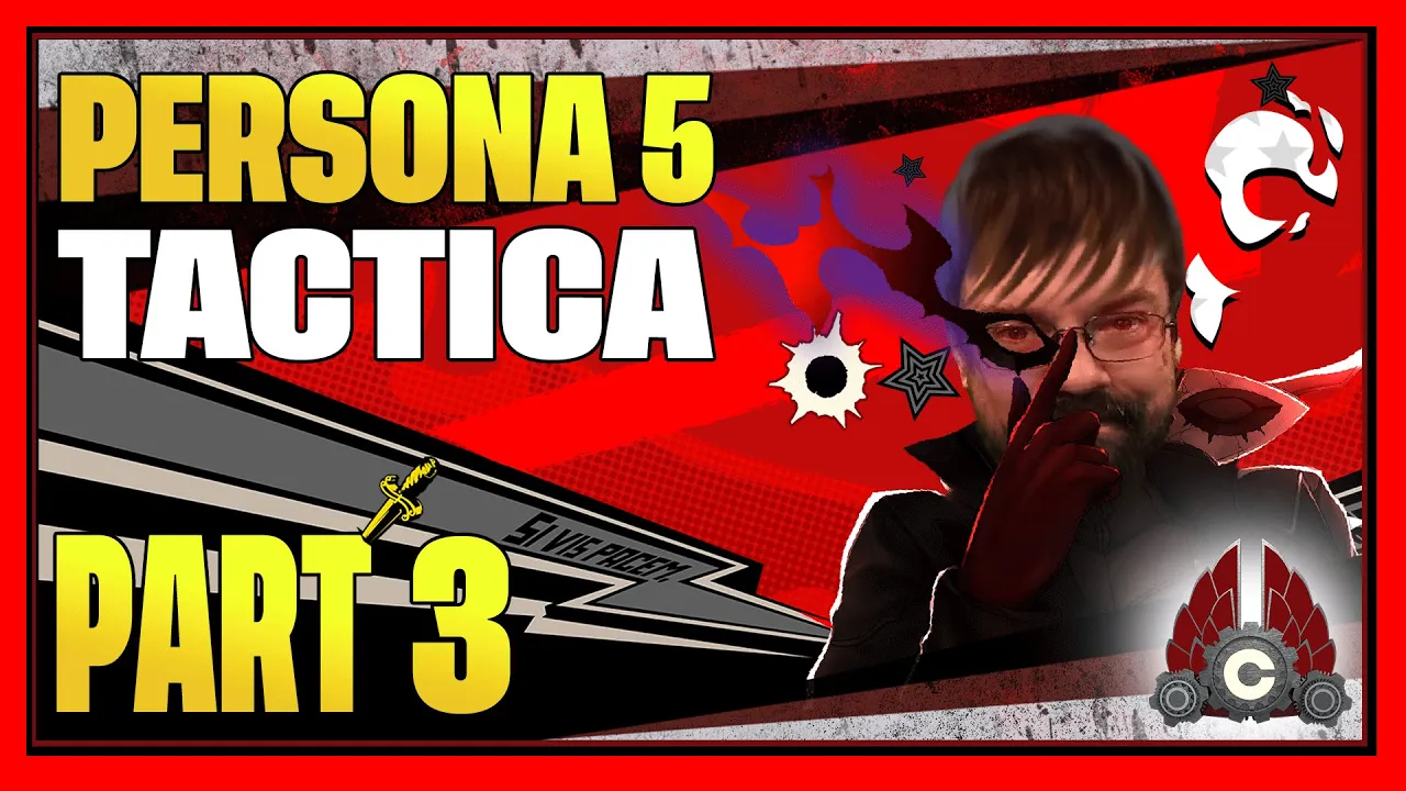 CohhCarnage Plays Persona 5 Tactica (Sponsored By SEGA) - Part 3