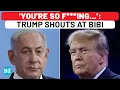 Download Lagu 'You're So F***ing…': Trump Shouts At Netanyahu On Phone As Hamas Keeps Israel Guessing On Gaza Deal