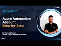 Azure Automation Account How to Automate Tasks in Azure Like a Pro