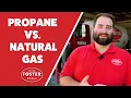Propane vs Natural Gas Which is better Foster Fuels