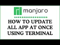 How to Update All Apps at Once Using the Terminal in Manjaro Linux - Quick Easy Guide